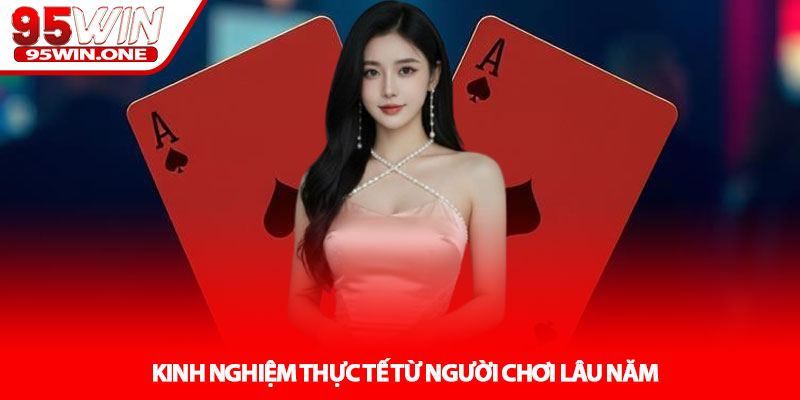 Rồng Hổ 95Win - Cách Chơi Và Chiến Thuật Cơ Bản 4 Kinh Nghiệm Thực Tế Từ Người Chơi Lâu Năm